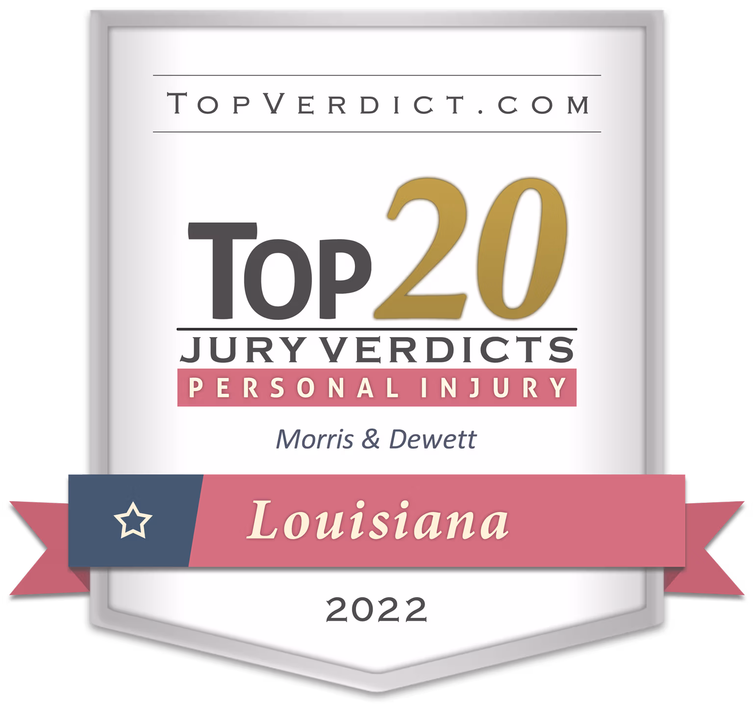firm-badge-top-20-personal-injury-verdicts-louisiana-2022-morris-dewett