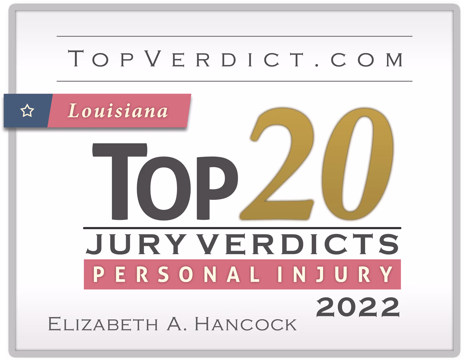 Elizabeth Hancock - Top 20 Personal Injury Verdicts Louisiana 2022