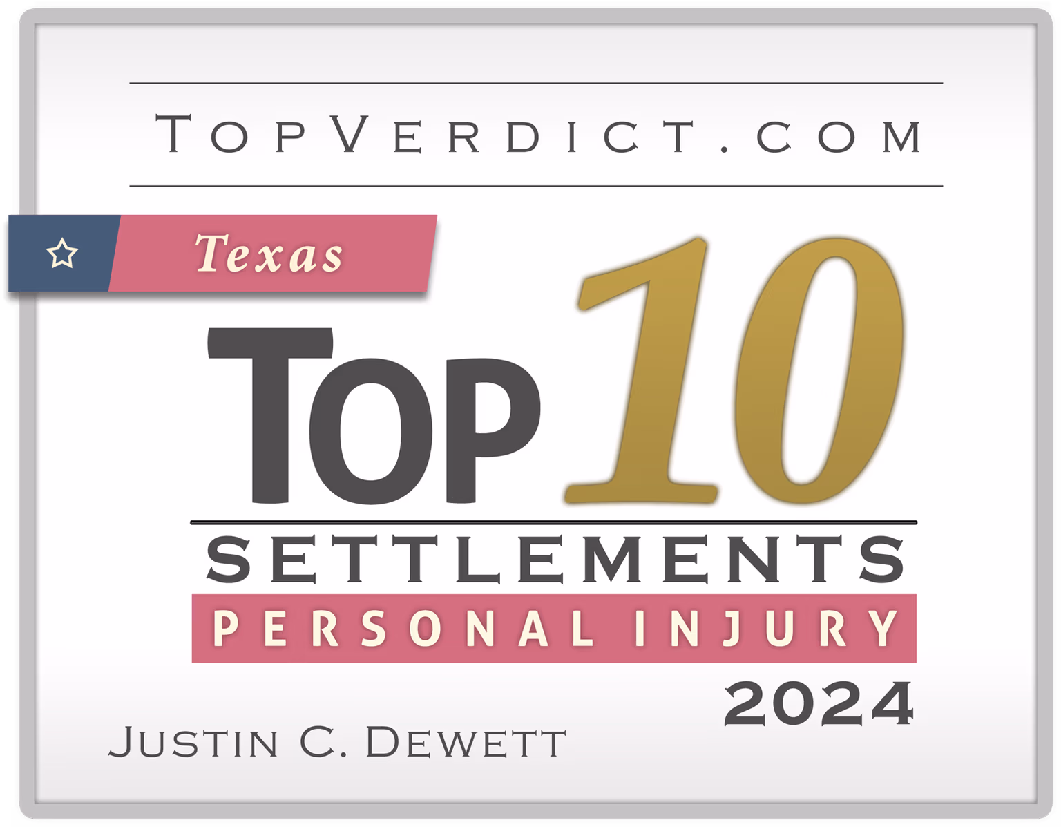 Justin Dewett - Top 10 Personal Injury Settlements Texas 2024